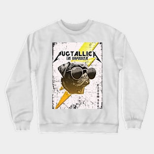 Pugtallica Crewneck Sweatshirt